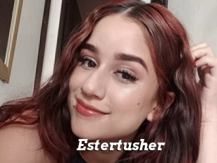 Estertusher