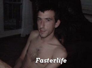 Fasterlife