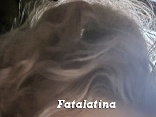 Fatalatina