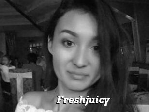 Freshjuicy