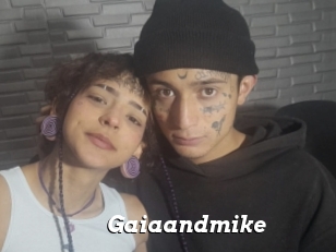 Gaiaandmike