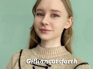 Gilliancutsforth