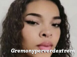 Gremonyperverdextrem