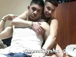 Guyssexxyshot