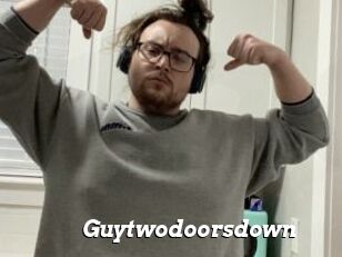 Guytwodoorsdown