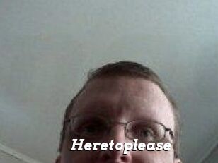 Heretoplease