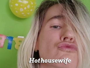 Hothousewife