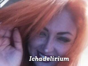 Ichadelirium