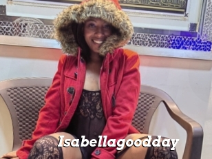 Isabellagoodday