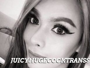 JUICYHUGECOCKTRANSS