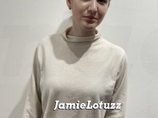 JamieLotuzz