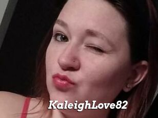 KaleighLove82