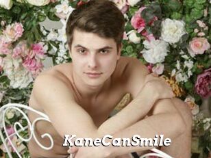 KaneCanSmile