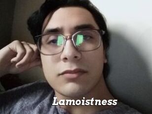 Lamoistness