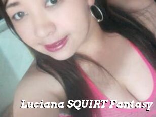 Luciana_SQUIRT_Fantasy