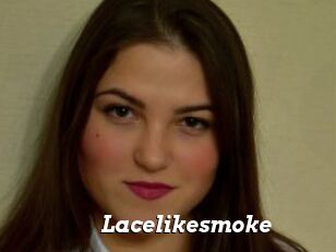 Lacelikesmoke