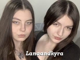 Lanaandkyra