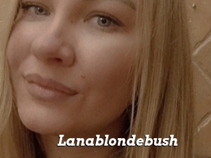 Lanablondebush