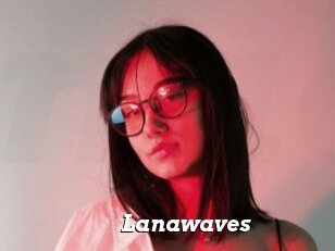 Lanawaves