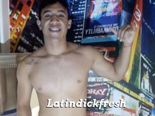 Latindickfresh