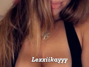 Lexxiikayyy