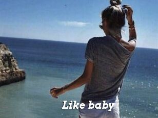 Like_baby