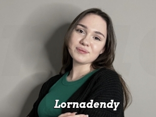 Lornadendy