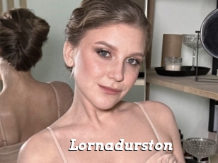 Lornadurston