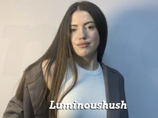 Luminoushush