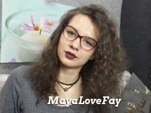 MayaLoveFay