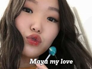 Maya_my_love