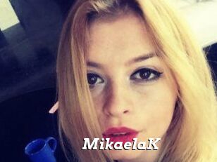 MikaelaK