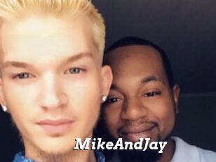 MikeAndJay