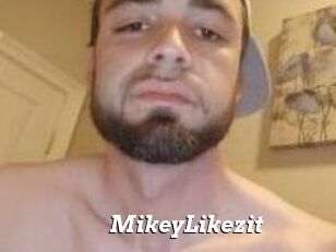 MikeyLikezit