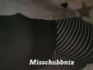 Misschubbnix