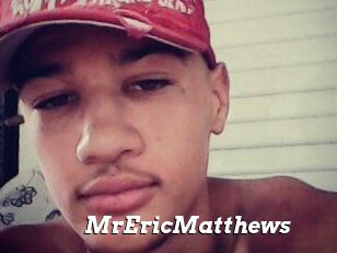 MrEricMatthews