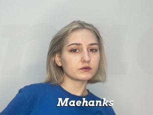 Maehanks