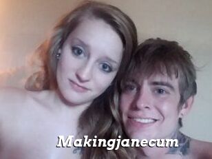 Makingjanecum