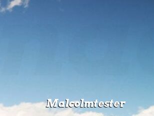 Malcolmtester