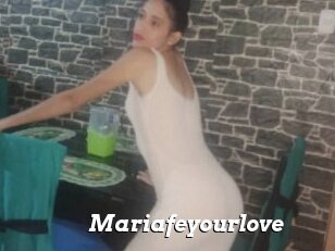 Mariafeyourlove