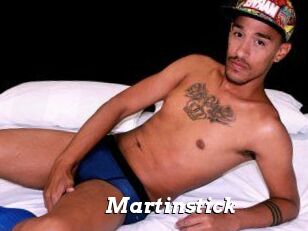 Martinstick