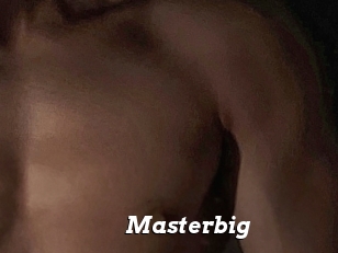 Masterbig