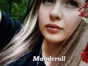 Maudcrull