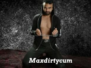 Maxdirtycum