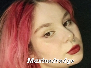 Maxinedredge