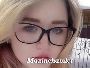 Maxinehamlet