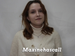 Maxinehascall