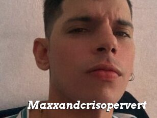 Maxxandcrisopervert