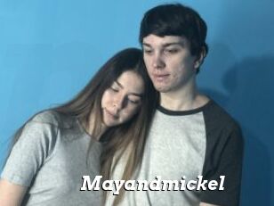 Mayandmickel