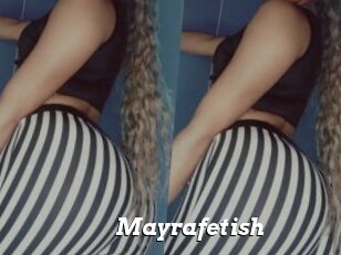 Mayrafetish